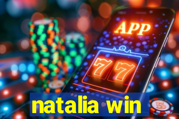 natalia win